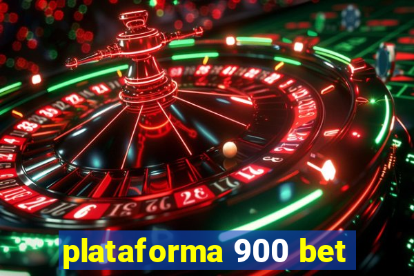 plataforma 900 bet
